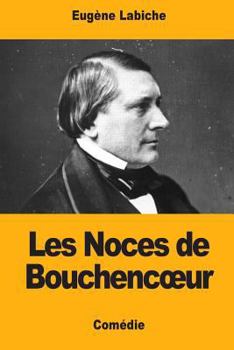 Paperback Les Noces de Bouchencoeur [French] Book