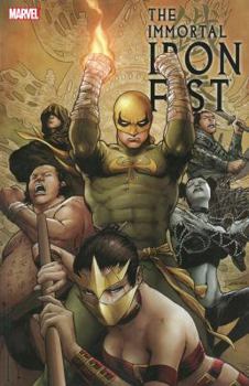 Paperback Immortal Iron Fist: The Complete Collection, Volume 2 Book