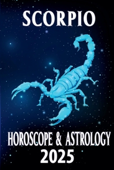 Paperback Scorpio Horoscope & Astrology 2025 Book