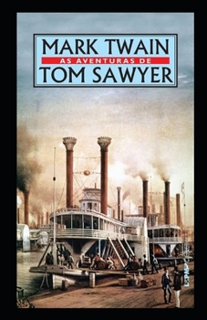Paperback The Adventures of Tom Sawyer Illustrated Book