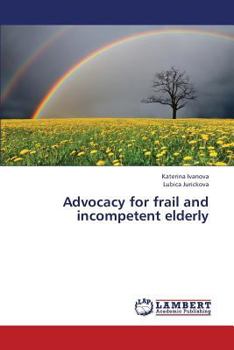 Paperback Advocacy for frail and incompetent elderly Book
