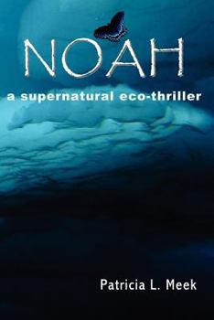 Paperback Noah: a supernatural eco-thriller Book