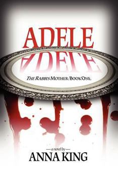 Paperback Adele (the Rabbi's Mother: Book One) Book