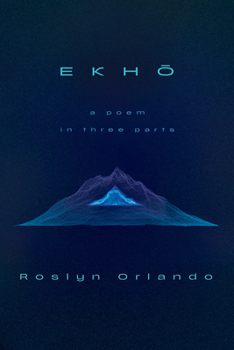 Paperback Ekho: A Poem in Three Parts Book