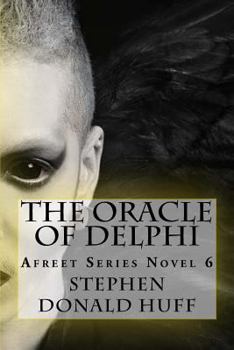 Paperback The Oracle of Delphi: Afreet Series Novel 6 Book