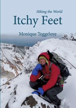 Paperback Itchy Feet: Hiking the World Book