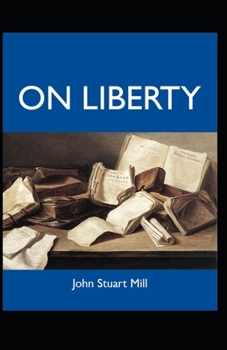 Paperback On Liberty: Illustrated Edition Book