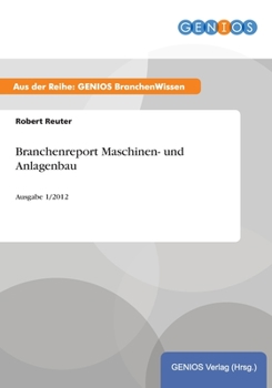 Paperback Branchenreport Maschinen- und Anlagenbau: Ausgabe 1/2012 [German] Book