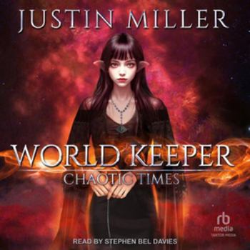 World Keeper: Chaotic Times, Library Edition - Book #12 of the World Keeper
