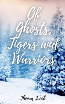 Paperback Of Ghosts, Tigers and Warriors Book