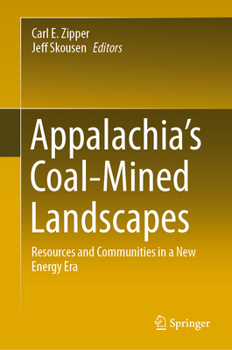 Hardcover Appalachia's Coal-Mined Landscapes: Resources and Communities in a New Energy Era Book