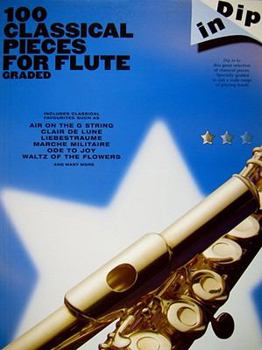 Paperback Dip in - 100 Classical Pieces: Flute Book