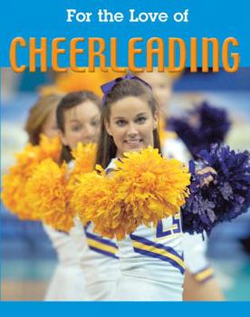 Library Binding For the Love of Cheerleading Book