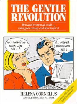 Paperback The Gentle Revolution: Men and Women at Work: What Goes Wrong and How to Fix It Book