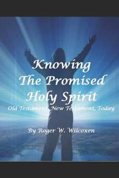 Paperback The Promised Holy Spirit: Old Testament, New Testament, Today Book