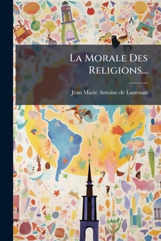 Paperback La Morale Des Religions... [French] Book