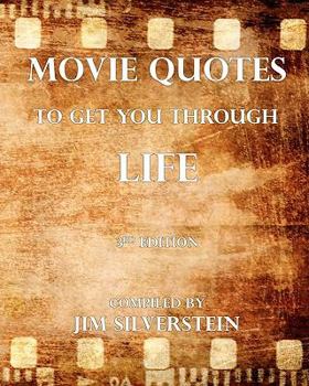 Paperback Movie Quotes to Get You Through Life: 2010 Edition Book