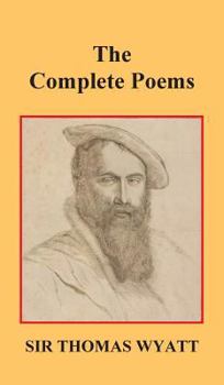 Hardcover The Complete Poems of Thomas Wyatt Book