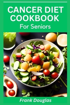Paperback Cancer diet cookbook Book