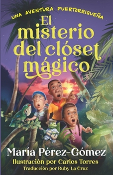 Paperback El misterio del clóset mágico: una aventura puertorriqueña [Spanish] Book