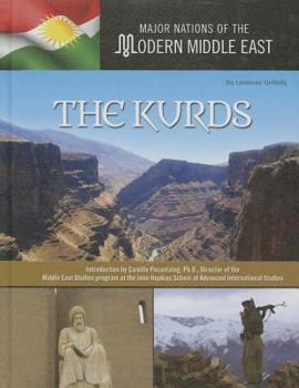 The Kurds (The Growth and Influence of Islam in the Nations of Asia and Central Asia) - Book  of the Major Nations of the Modern Middle East