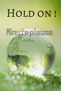 Paperback hold on minute please: Gift to your husband Book