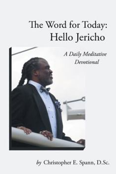 Paperback The Word for Today: Hello Jericho: A Daily Meditative Devotional Book