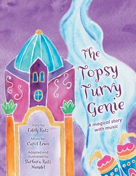 Paperback The Topsy Turvy Genie: A magical story with music Book