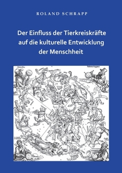 Paperback Der Einfluss der Tierkreiskräfte auf die kulturelle Entwicklung der Menschheit [German] Book