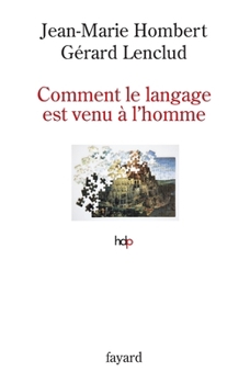 Paperback Comment le langage est venu à l'homme [French] Book