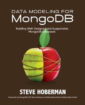 Paperback Data Modeling for MongoDB: Building Well-Designed and Supportable MongoDB Databases Book