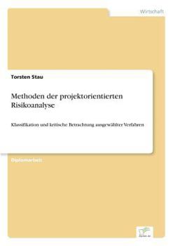 Paperback Methoden der projektorientierten Risikoanalyse: Klassifikation und kritische Betrachtung ausgewählter Verfahren [German] Book