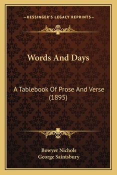 Paperback Words And Days: A Tablebook Of Prose And Verse (1895) Book