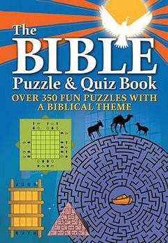 Spiral-bound The Bible Puzzle and Quiz Book: Over 350 Fun Puzzles with a Biblical Theme Book