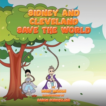 Paperback Sidney and Cleveland Save the World Book