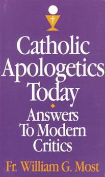 Paperback Catholic Apologetics Today: Answers to Modern Critics Book