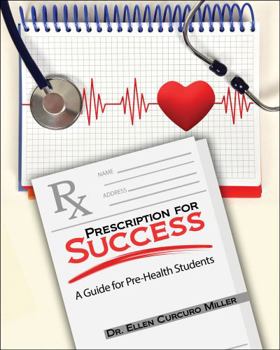 Paperback Prescription for Success: A Guide for Pre-Health Students Book