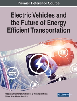 Paperback Electric Vehicles and the Future of Energy Efficient Transportation Book