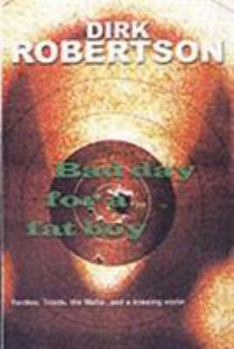 Paperback Bad Day for a Fat Boy Book