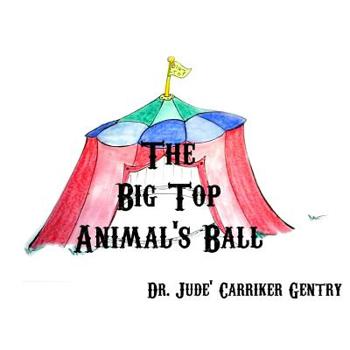 Paperback The Big Top Animal's Ball Book