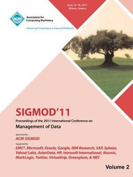 Paperback SIGMOD 11 Proceedings of the 2011 International Conference on Management of Data-Vol II Book