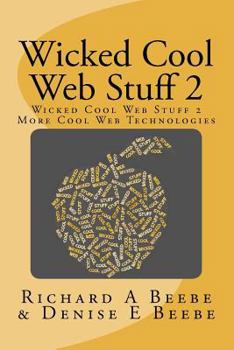Paperback Wicked Cool Web Stuff 2: More Cool Web Technologies Book