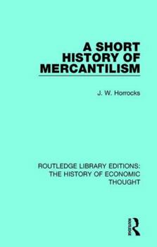 Paperback A Short History of Mercantilism Book