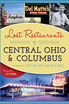 Lost Restaurants of Central Ohio and Columbus - Book  of the American Palate