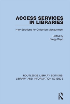 Hardcover Access Services in Libraries: New Solutions for Collection Management Book