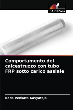 Paperback Comportamento del calcestruzzo con tubo FRP sotto carico assiale [Italian] Book