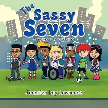 Paperback The Sassy Seven: Comprehension Strategies Book