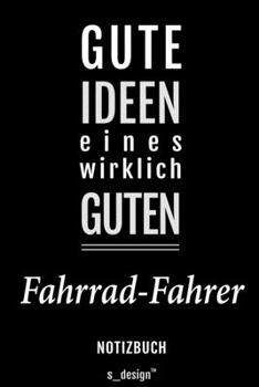 Notizbuch für Fahrrad-Fahrer: Originelle Geschenk-Idee [120 Seiten liniertes blanko Papier] (German Edition)