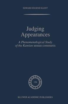 Paperback Judging Appearances: A Phenomenological Study of the Kantian Sensus Communis Book