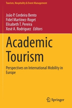Paperback Academic Tourism: Perspectives on International Mobility in Europe Book